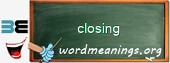 WordMeaning blackboard for closing